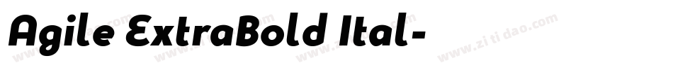 Agile ExtraBold Ital字体转换